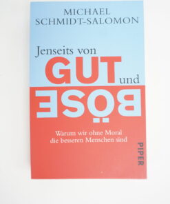 Jenseits von Gut und Böse von Michael Schmidt-Salomon