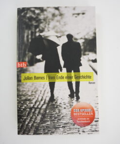 Vom Ende einer Geschichte von Julian Barnes