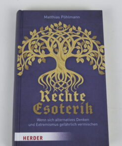 Rechte Esoterik von Matthias Pöhlmann