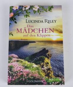 Das Mädchen auf den Klippen von Lucinda Riley