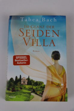 Im Glanz der Seiden Villa von Tabea Bach