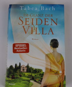 Im Glanz der Seiden Villa von Tabea Bach