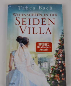 Weihnachten in der Seiden Villa von Tabea Bach