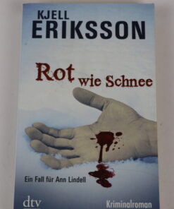 Rot wie Schnee von Kjell Eriksson