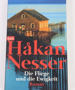 Die Fliege und die Ewigkeit von Hakan Nesser